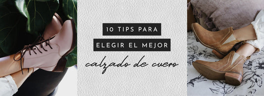 10 tips para elegir el mejor calzado de cuero