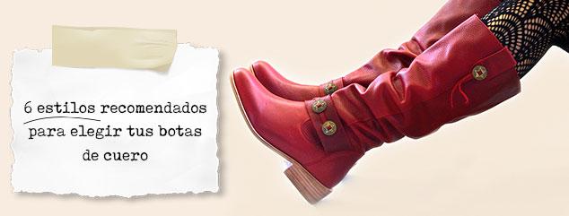 6 estilos recomendados para elegir tus botas de cuero