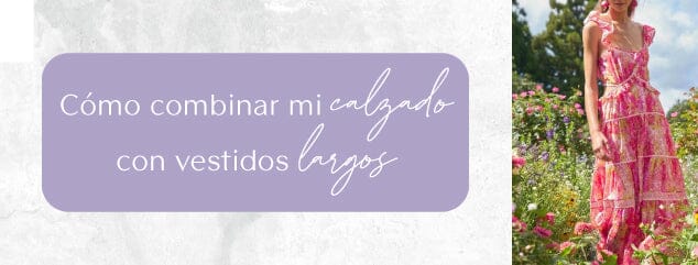 Cómo combinar mi calzado con vestidos largos