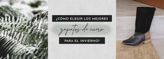 ¿Cómo elegir los mejores zapatos de cuero para el invierno?
