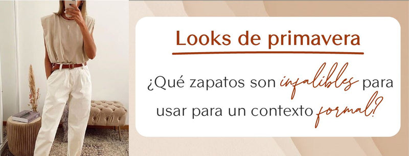 Looks de primavera: ¿Qué zapatos son infalibles para usar para un contexto formal?