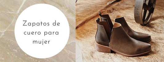Zapatos de cuero para mujer: estilo y durabilidad en uno