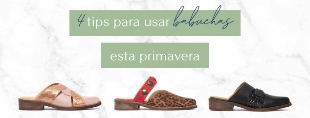 4 tips para usar babuchas esta primavera